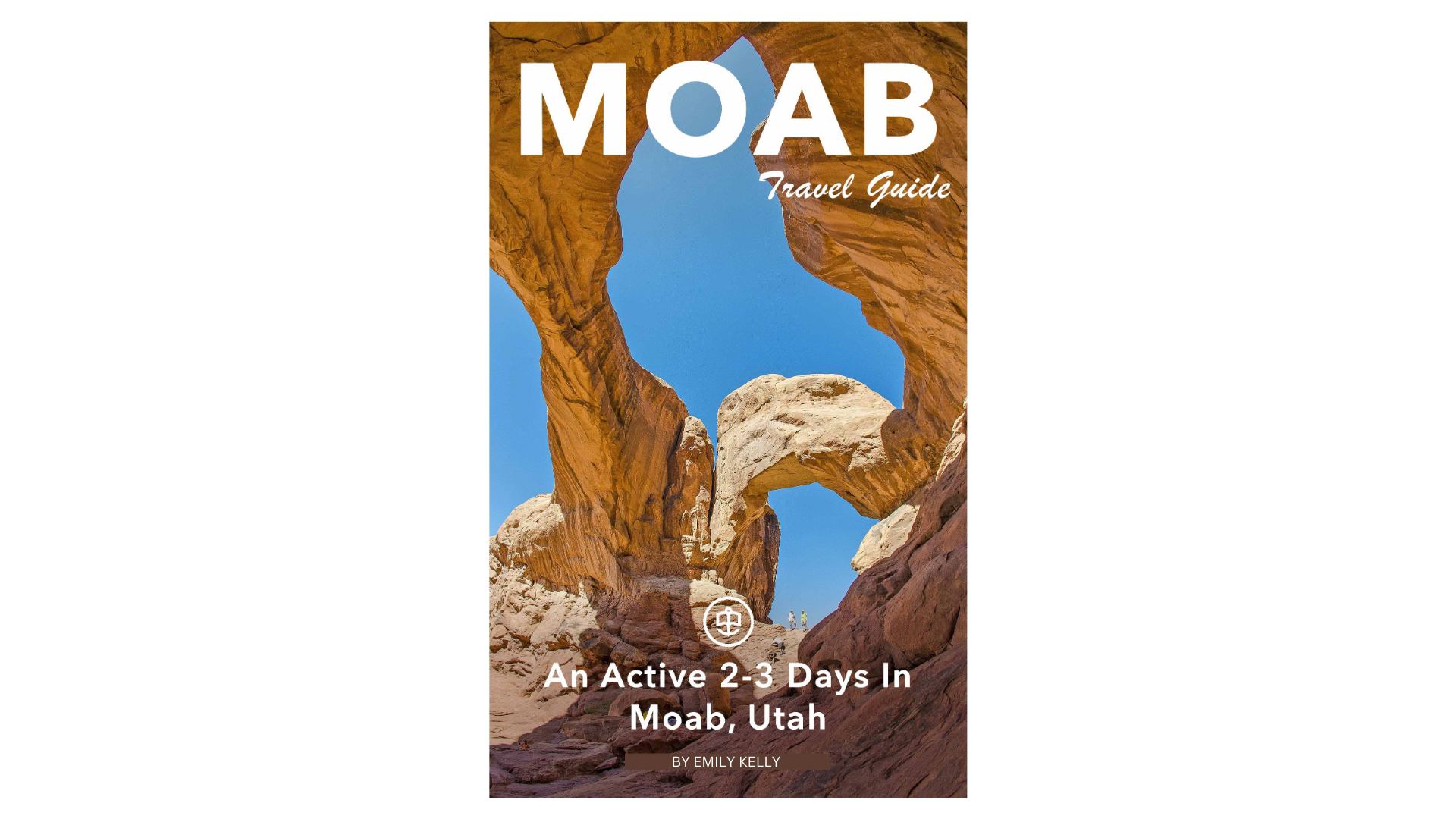 An Active 2-3 Days In Moab, Utah