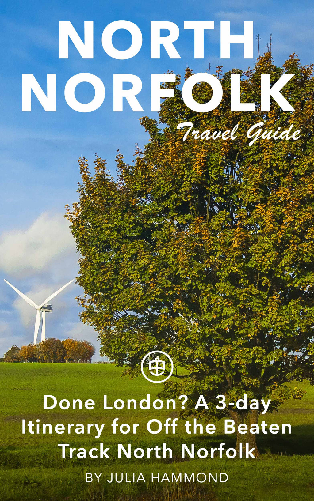 Done London A 3 day itinerary for off the beaten track North Norfolk